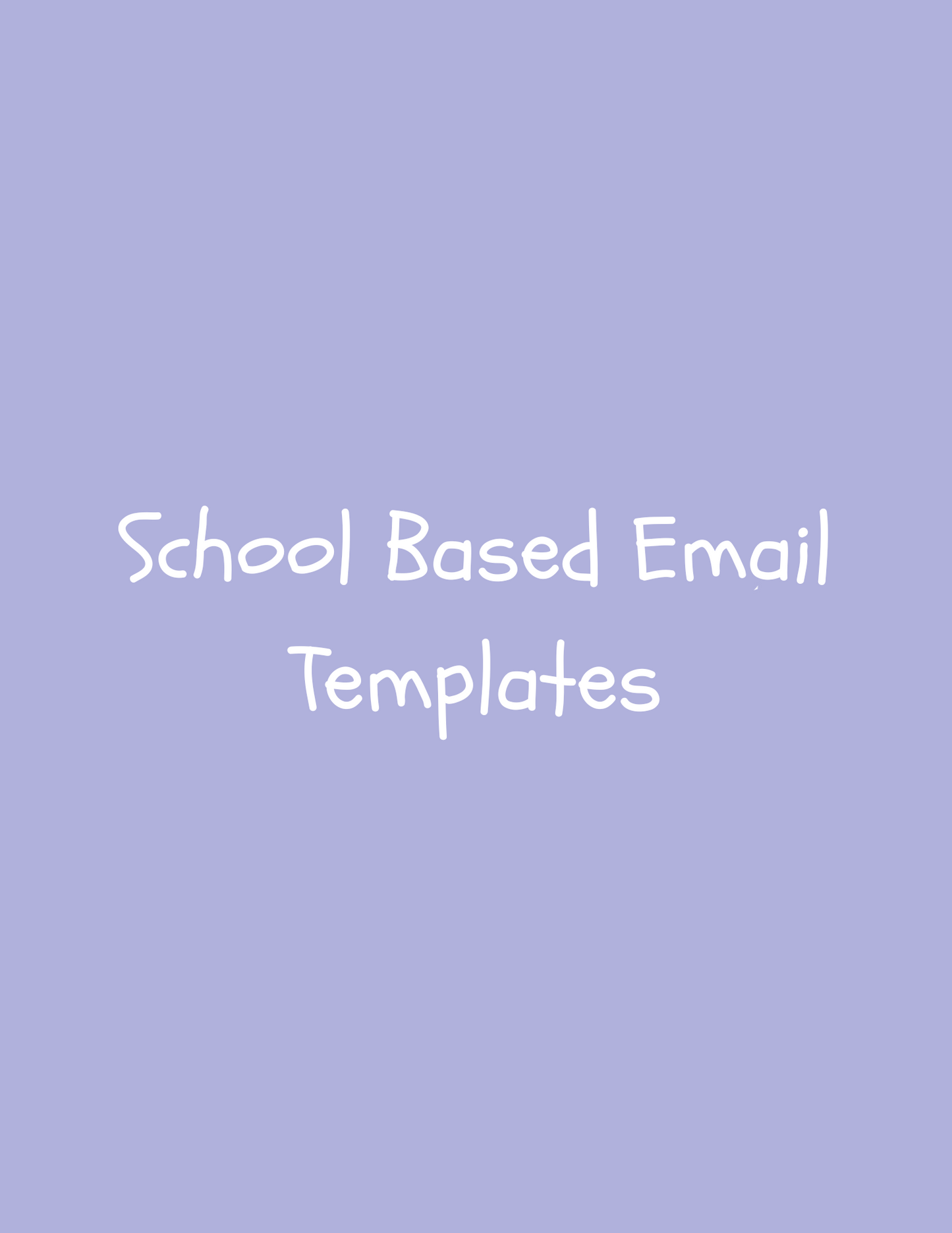 School Based Email Templates (digital download)